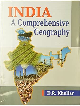 INDIA A COMPREHENSIVE GEOGRAPHY : Khullar D. R.: Amazon.in: Books
