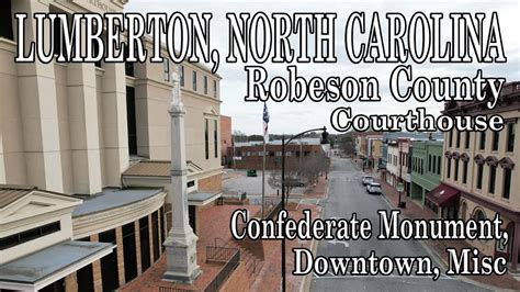 Lumberton, North Carolina - Scenic Robeson County Confederate Monument ...