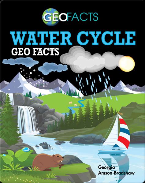 Water Cycle Geo Facts Book by Georgia Amson-Bradshaw | Epic