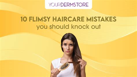 10 Flimsy Haircare Mistakes You Should Knock Out – yourdermstore