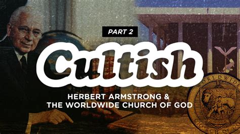 Part 2: Herbert Armstrong & The Worldwide Church of God - Apologia Studios