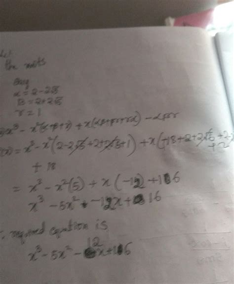 write the cubic polynomial whose zeroes are 2- 2√5, 2+2√5 and 1 ...