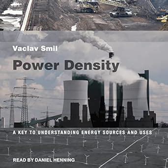 Buy Power Density: A Key to Understanding Energy Sources and Uses Book ...