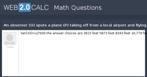 View question - An observer (O) spots a plane (P) taking off from a ...