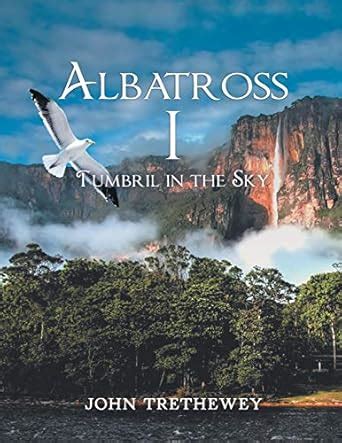 Albatross I: Tumbril in the Sky : Trethewey, John: Amazon.in: Books