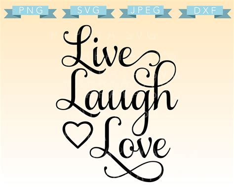 Live Laugh Love Cut File SVG PNG JPEG dxf Cricut | Etsy