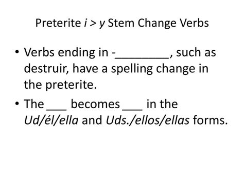 Preterite Verbs with i > y Stem Change - ppt download