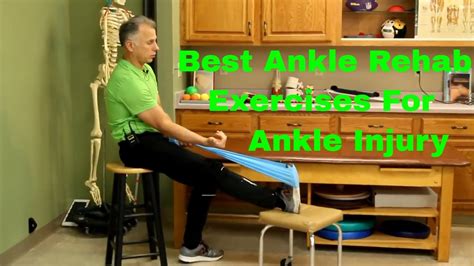 Best Ankle Rehabilitation Exercises for an Ankle Injury (Sprain or ...