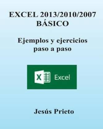 Excel 2013/2010/2007 Basico. Ejemplos y Ejercicios Paso a Paso: Buy ...