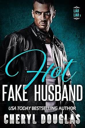 Hot Fake Husband (Liar Liar Book 3) eBook : Douglas , Cheryl : Amazon ...