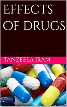 Effects of drugs eBook : iram, Tanzeela : Amazon.in: Kindle Store