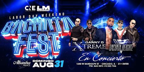 Bachata Fest with Danny D Grupo Xtreme & Bachata Heightz!, Alhambra ...