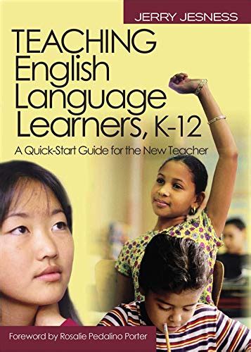 Teaching English Language Learners K–12: A Quick-Start Guide for the ...