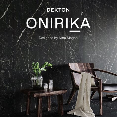 The DEKTON® ONIRIKA Collection Designed by Nina Magon is a collection that unites the poetic and ...