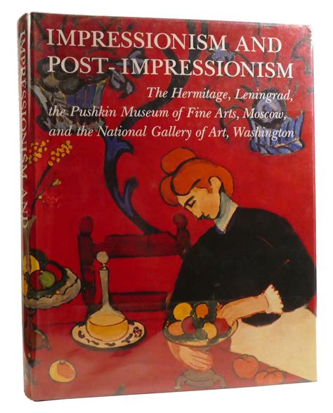 IMPRESSIONISM AND POST-IMPRESSIONISM The Hermitage, Leningrad, the ...