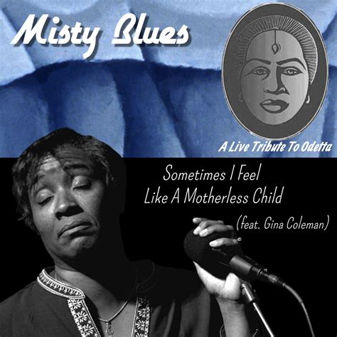 Single I Misty Blues - Sometimes I Feel Like A Motherless Child (feat. Gina Coleman) I Bluestown ...