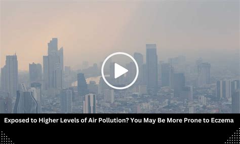 Exposed to Higher Levels of Air Pollution? You May Be More Prone to ...