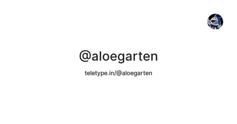 @aloegarten — Teletype