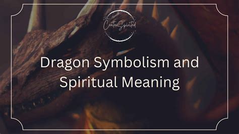 Dragon Symbolism and Spiritual Meaning - Symbolic Symbols