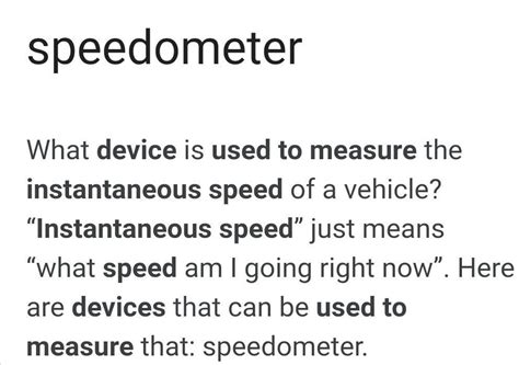 which device is used to measure instantaneous speed of body - Brainly.in