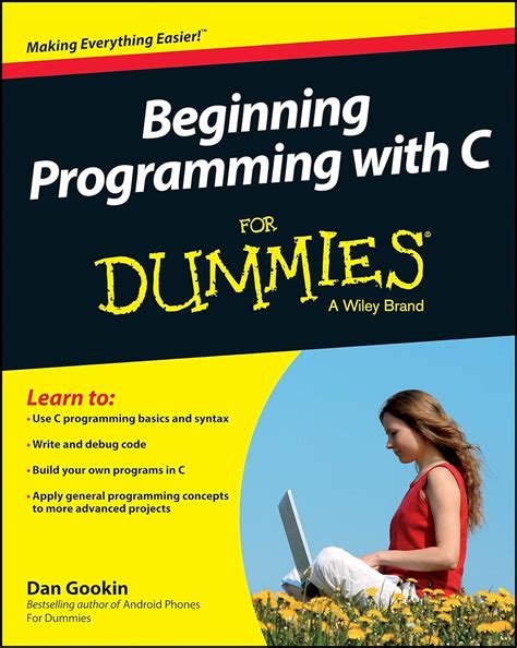 Beginning Programming with C for Dummies : Gookin, Dan: Amazon.in: Books