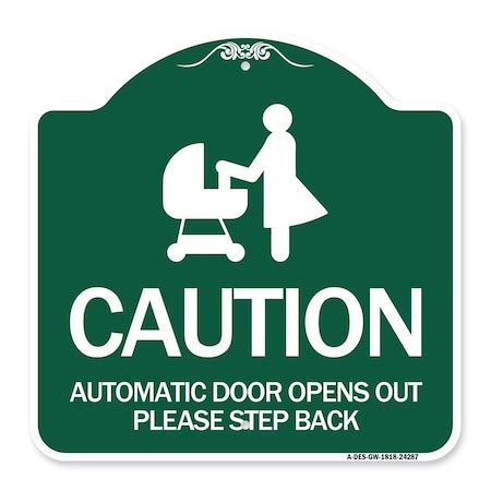 Signmission Caution Automatic Door Opens Out Please Step Back W ...