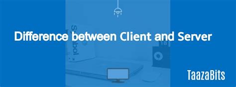 Image result for Difference Between Client and Server