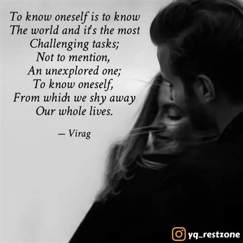 To know oneself is to kno... | Quotes & Writings by Virag Dhulia ...