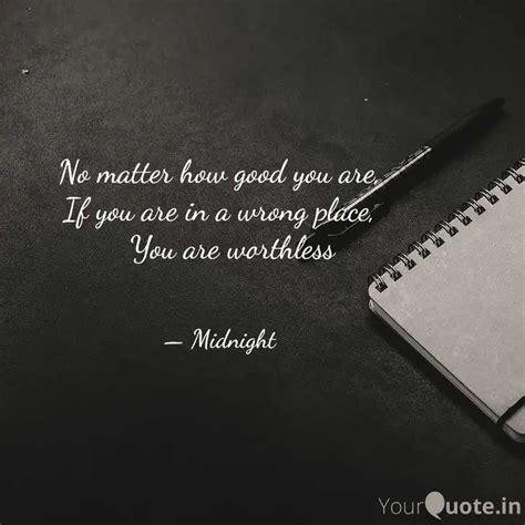 No matter how good you ar... | Quotes & Writings by Mid Night | YourQuote