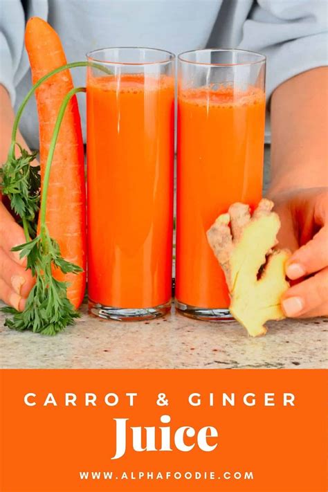 Carrot Ginger Juice Recipe at Alice Wollstonecraft blog