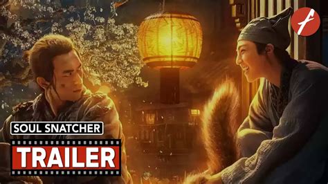 Soul Snatcher (2020) 赤狐书生 - Movie Trailer - Far East Films