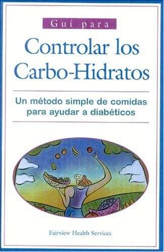 Buy El Consumo de Carbohidratos / Guide to Carbohydrate Counting: Un ...