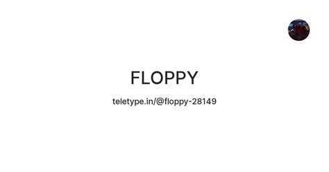 FLOPPY — Teletype