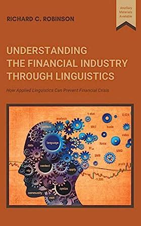Buy Understanding the Financial Industry Through Linguistics: How ...