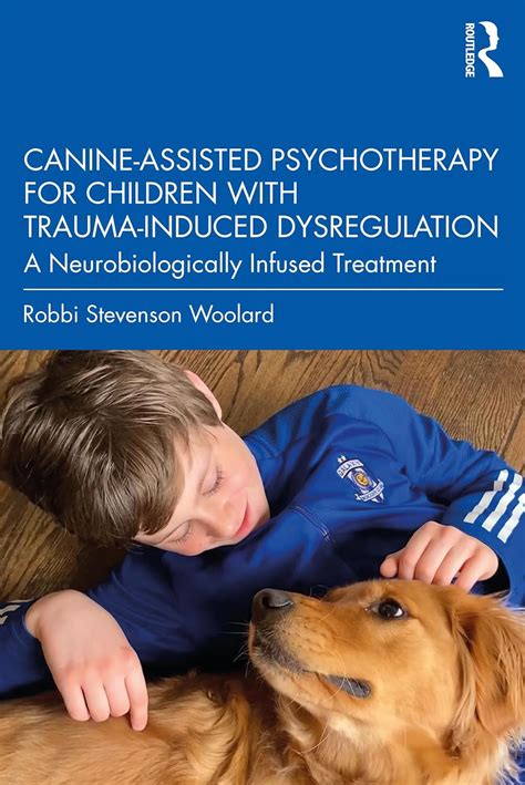 Canine-Assisted Psychotherapy for Children with Trauma-Induced ...