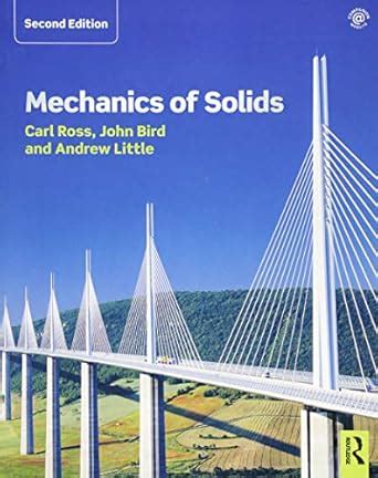 Mechanics of Solids : Ross, Carl, Bird, John, Little, Andrew: Amazon.in ...