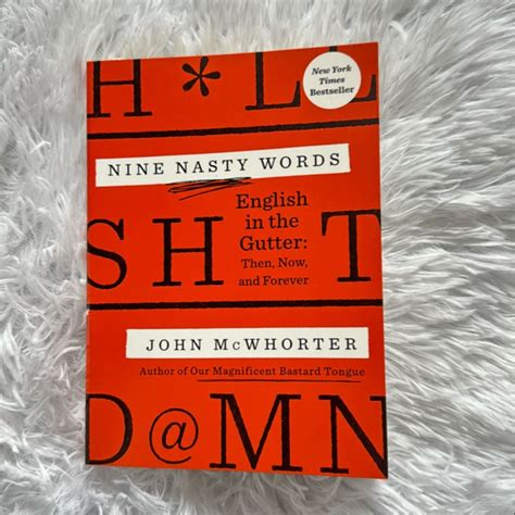 Nine Nasty Words by John McWhorter