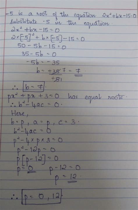 If -5 is a root of the quadratic equation 2 X square bx - 15 is equal ...