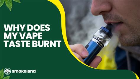 Why Does My Vape Taste Burnt? 5 Common Causes and Fixes