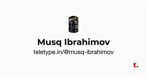 Musq Ibrahimov — Teletype