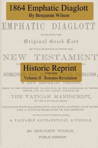 Buy Emphatic Diaglot 1864 Version: Reprint from scan (Romans ...