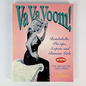 Buy Va Va Voom!: Bombshells, Pin-Ups, Sexpots and Glamour Girls Book ...