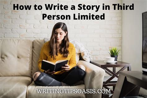 How to Write a Story in Third Person Limited - Writing Tips Oasis