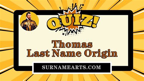 Thomas Last Name Origin Quiz: Test Your Knowledge!