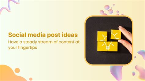 Never run out of content: Social media post ideas for every niche