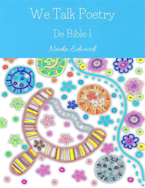 We Talk Poetry: De Bible 1 eBook : Edwards, Nneka: Amazon.in: Kindle Store