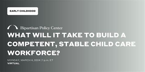 What Will It Take to Build a Competent, Stable Child Care Workforce ...