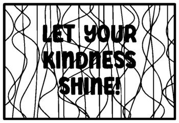 LET YOUR KINDNESS SHINE! Kindness Coloring Pages school resource by ...