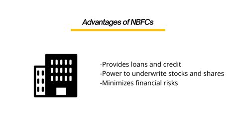 Advantages of NBFCs