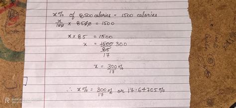 A serving of ice cream contains 8500 calories. 1500 calories comes from ...